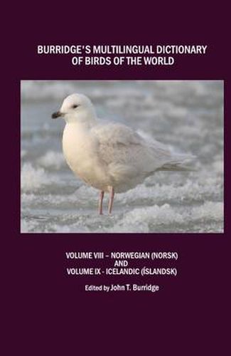 Cover image for Burridge's Multilingual Dictionary of Birds of the World: Volume VIII - Norwegian (Norsk) and Volume IX - Icelandic  (Islandsk)