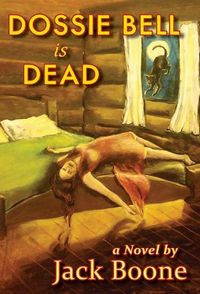 Cover image for Dossie Bell is Dead