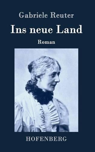 Cover image for Ins neue Land: Roman