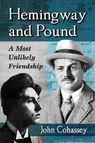 Cover image for Hemingway and Pound: A Most Unlikely Friendship