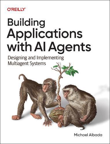 Cover image for Building Applications with AI Agents