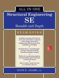 Cover image for Structural Engineering SE All-in-One Exam Guide: Breadth and Depth