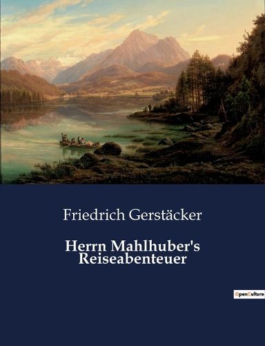 Cover image for Herrn Mahlhuber's Reiseabenteuer