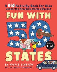 Cover image for Fun with 50 States: A Big Activity Book for Kids about the Amazing United States