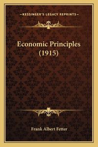 Cover image for Economic Principles (1915)