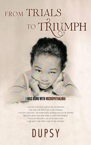 Cover image for From Trials to Triumph: I Was Born with Microphthalmia