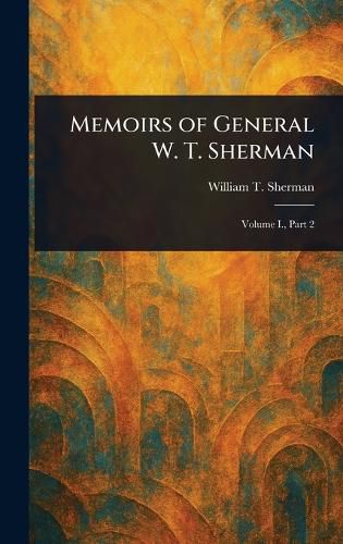 Cover image for Memoirs of General W. T. Sherman