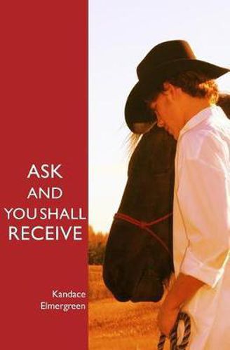 Cover image for Ask and You Shall Receive