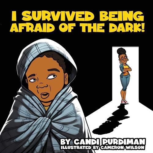 Cover image for I survived being afraid of the dark!