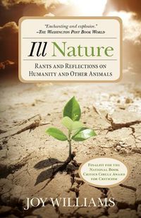 Cover image for Ill Nature: Rants and Reflections on Humanity and Other Animals