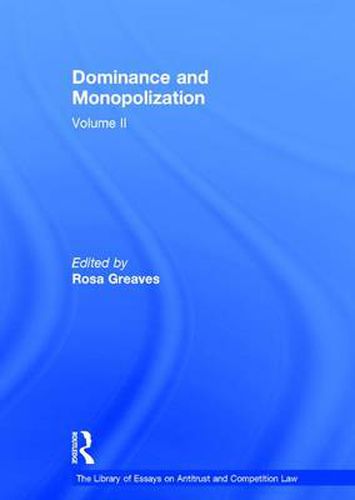 Cover image for Dominance and Monopolization: Volume II