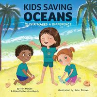 Cover image for Kids Saving Oceans: Olivia Makes a Difference