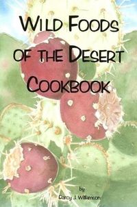 Cover image for Wild Foods of the Desert