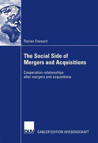 Cover image for The Social Side of Mergers and Acquisitions: Cooperation Relationships After Mergers and Acquisitions