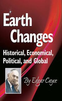 Cover image for Earth Changes: Historical, Economical, Political, and Global