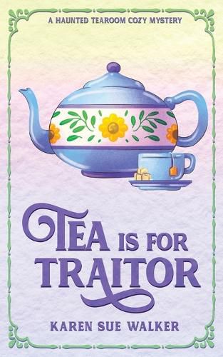 Cover image for Tea is for Traitor