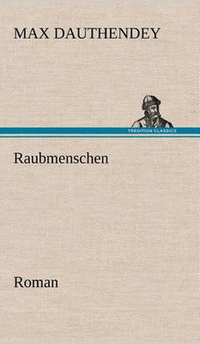 Cover image for Raubmenschen