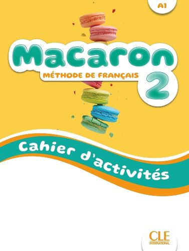 Cover image for Macaron 2: Niveau A1 - Cahier d'activites + Audio