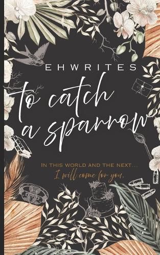 Cover image for To Catch a Sparrow
