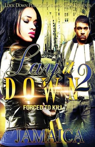 Cover image for Lay It Down 2: Forced To Kill