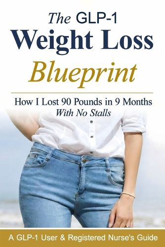 Cover image for The GLP-1 Weight Loss Blueprint