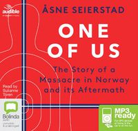 Cover image for One of Us: The Story of a Massacre in Norway - and Its Aftermath