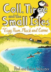 Cover image for Coll, Tiree and the Small Isles: Eigg, Rum, Muck and Canna