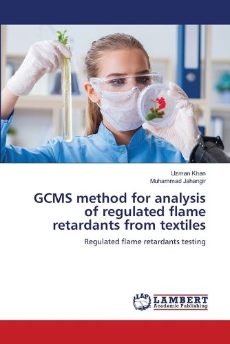 Cover image for GCMS method for analysis of regulated flame retardants from textiles