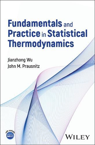 Cover image for Fundamentals and Practice in Statistical Thermodynamics