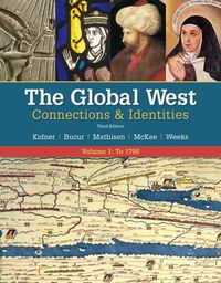 Cover image for The Global West: Connections & Identities, Volume 1: To 1790