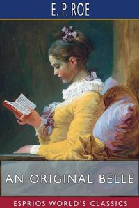 Cover image for An Original Belle (Esprios Classics)