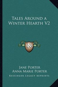 Cover image for Tales Around a Winter Hearth V2