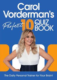 Cover image for Carol Vorderman's Perfect 10 Quiz Book