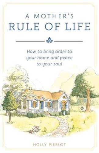 Cover image for A Mother's Rule of Life