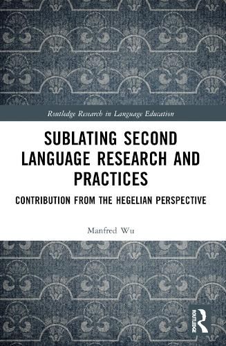 Cover image for Sublating Second Language Research and Practices