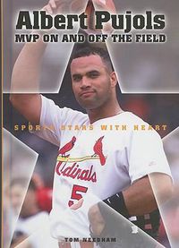 Cover image for Albert Pujols: MVP on and Off the Field