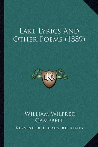 Cover image for Lake Lyrics and Other Poems (1889)