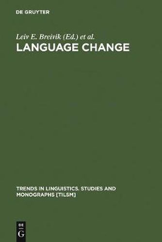 Cover image for Language Change: Contributions to the Study of its Causes