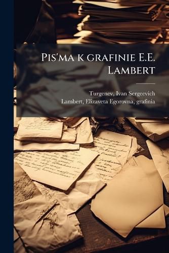 Cover image for Pis'ma K Grafinie E.E. Lambert