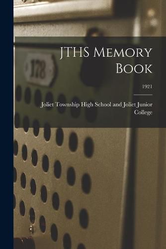 Cover image for JTHS Memory Book; 1921