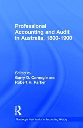 Cover image for Professional Accounting and Audit in Australia, 1880-1900