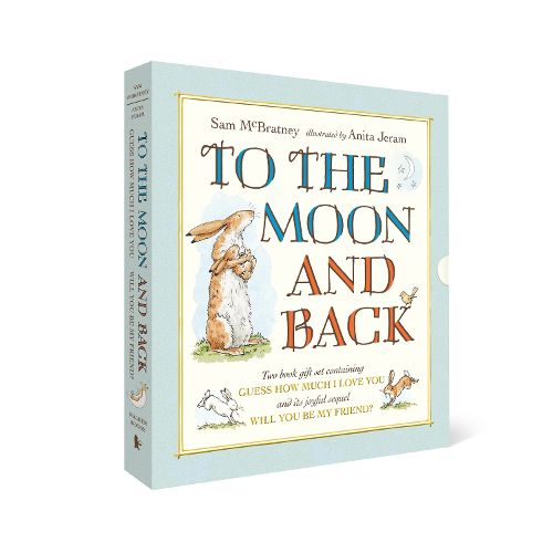 Cover image for To the Moon and Back: Guess How Much I Love You and Will You Be My Friend? Slipcase