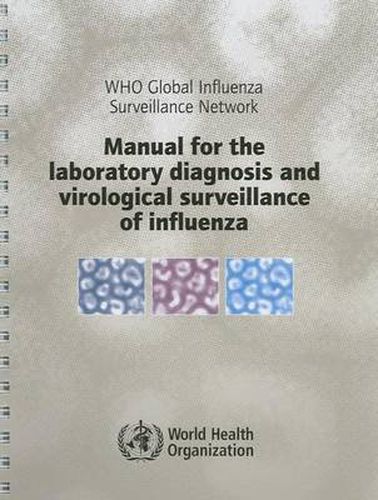 Cover image for Manual for the Laboratory Diagnosis and Virological Surveillance of Influenza: WHO Global Influenza Surveillance Network
