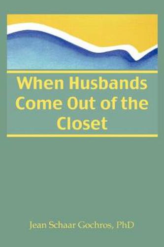 Cover image for When Husbands Come Out of the Closet