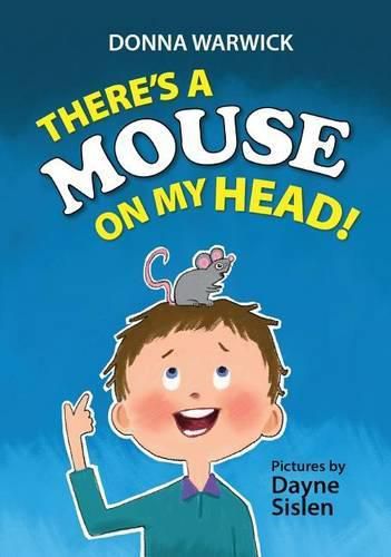 Cover image for There's a Mouse on My Head!