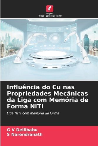 Cover image for Influencia do Cu nas Propriedades Mecanicas da Liga com Memoria de Forma NITI