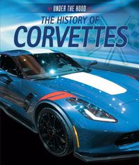 Cover image for The History of Corvettes