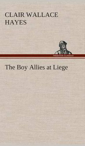 Cover image for The Boy Allies at Liege