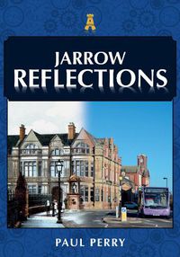 Cover image for Jarrow Reflections