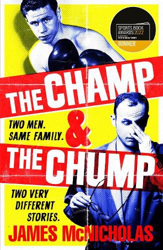 Cover image for The Champ & The Chump: A heart-warming, hilarious true story about fighting and family